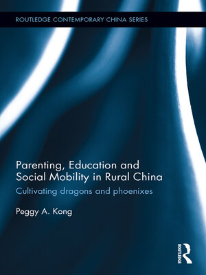 cover image of Parenting, Education, and Social Mobility in Rural China
